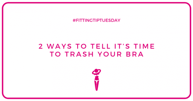 2 ways to tell it's time to trash your bra