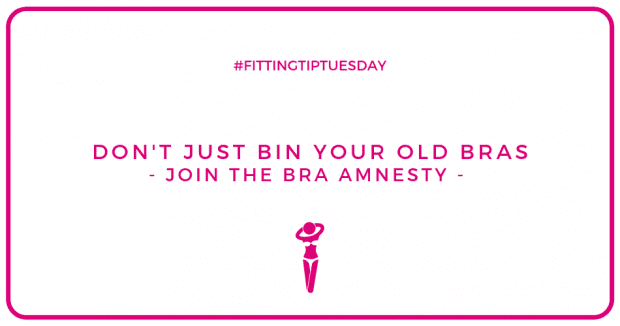 Don't just bin your old bras: Join the Bra Amnesty